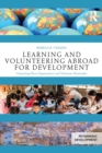 Learning and Volunteering Abroad for Development : Unpacking Host Organization and Volunteer Rationales - Book