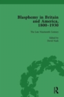 Blasphemy in Britain and America, 1800-1930, Volume 3 - Book