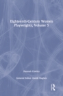 Eighteenth-Century Women Playwrights, vol 5 - Book