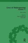 Lives of Shakespearian Actors, Part I, Volume 1 : David Garrick, Charles Macklin and Margaret Woffington by Their Contemporaries - Book