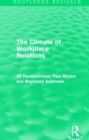 The Climate of Workplace Relations (Routledge Revivals) - Book