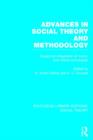 Advances in Social Theory and Methodology : Toward an Integration of Micro- and Macro-Sociologies - Book