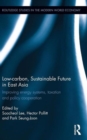 Low-carbon, Sustainable Future in East Asia : Improving energy systems, taxation and policy cooperation - Book