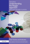 Understanding the Reggio Approach : Early years education in practice - Book