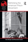 Rethinking the American Prison Movement - Book