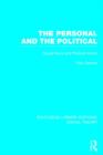 The Personal and the Political (RLE Social Theory) : Social Work and Political Action - Book