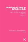 Drawings from a Dying Child : Insights into Death from a Jungian Perspective - Book