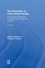 The Essentials of Instructional Design : Connecting Fundamental Principles with Process and Practice, Third Edition - Book