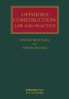 Offshore Construction : Law and Practice - Book