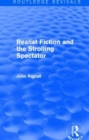 Realist Fiction and the Strolling Spectator (Routledge Revivals) - Book