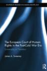 The European Court of Human Rights in the Post-Cold War Era : Universality in Transition - Book