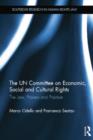 The UN Committee on Economic, Social and Cultural Rights : The Law, Process and Practice - Book