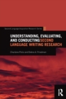 Understanding, Evaluating, and Conducting Second Language Writing Research - Book