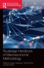 Routledge Handbook of Macroeconomic Methodology - Book