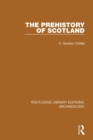 The Prehistory Of Scotland - Book