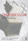 Transgression : Towards an expanded field of architecture - Book
