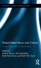 Global Metal Music and Culture : Current Directions in Metal Studies - Book