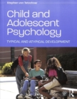 Child and Adolescent Psychology : Typical and Atypical Development - Book