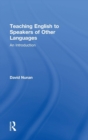 Teaching English to Speakers of Other Languages : An Introduction - Book