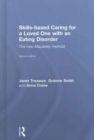 Skills-based Caring for a Loved One with an Eating Disorder : The New Maudsley Method - Book