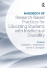 Handbook of Research-Based Practices for Educating Students with Intellectual Disability - Book