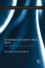 Complexity and Control in Team Sports : Dialectics in contesting human systems - Book