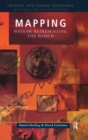 Mapping : Ways of Representing the World - Book