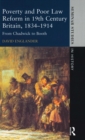 Poverty and Poor Law Reform in Nineteenth-Century Britain, 1834-1914 : From Chadwick to Booth - Book