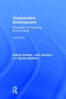 Organization Development : Strategies for Changing Environments - Book