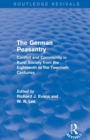 The German Peasantry (Routledge Revivals) : Conflict and Community in Rural Society from the Eighteenth to the Twentieth Centuries - Book