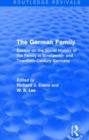 The German Family (Routledge Revivals) : Essays on the Social History of the Family in Nineteenth- and Twentieth-Century Germany - Book
