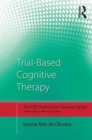 Trial-Based Cognitive Therapy : Distinctive features - Book