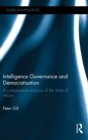 Intelligence Governance and Democratisation : A comparative analysis of the limits of reform - Book