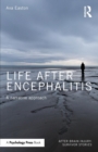 Life After Encephalitis : A Narrative Approach - Book