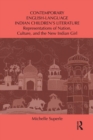 Contemporary English-Language Indian Children’s Literature : Representations of Nation, Culture, and the New Indian Girl - Book