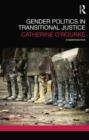 Gender Politics in Transitional Justice - Book