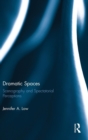 Dramatic Spaces : Scenography and Spectatorial Perceptions - Book