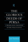 The Glorious Deeds of Purna : A Translation and Study of the Purnavadana - Book