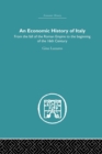An Economic History of Italy : From the Fall of the Empire to the Beginning of the 16th Century - Book