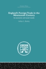 England's Foreign Trade in the Nineteenth Century : Its Economic and Social Results - Book