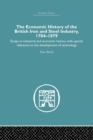 Economic HIstory of the British Iron and Steel Industry - Book