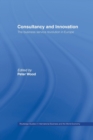 Consultancy and Innovation : The Business Service Revolution in Europe - Book
