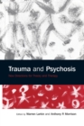 Trauma and Psychosis : New Directions for Theory and Therapy - Book