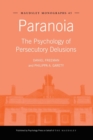 Paranoia : The Psychology of Persecutory Delusions - Book