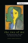 The Two of Me : The Rational Outer Me and the Emotional Inner Me - Book