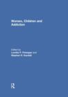 Women, Children, and Addiction - Book