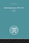 British Agriculture : 1875-1914 - Book