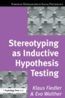 Stereotyping as Inductive Hypothesis Testing - Book