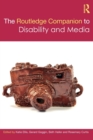 The Routledge Companion to Disability and Media - Book
