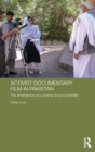 Activist Documentary Film in Pakistan : The Emergence of a Cinema of Accountability - Book